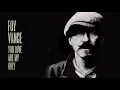 Foy Vance - You Love Are My Only [Official Audio]