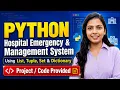Python for Beginners 2026 Hospital Emergency Management System Using List Tuple Set Dictionary