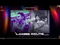 Download Lagu LAMBE ROUTE - AMAR ARSHI X MISS POOJA X DK MUSIX