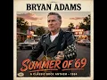 BRYAN ADAMS - SUMMER OF '69 [ZERO2TEN 2026 REWORKED & REMASTERED MIX]