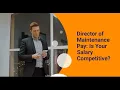 Director of Maintenance Pay Is Your Salary Competitive