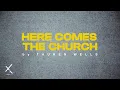 Here Comes The Church - Tauren Wells (Lyric Video)
