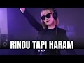 Lagu DJ Remix - Rindu Tapi Haram