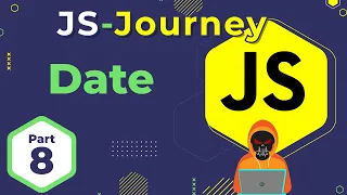Mastering Dates and Date Methods in JavaScript JavaScript Journey In Hindi Death Code