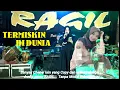 Download Lagu TERMISKIN DI DUNIA - RAGIL PONGDUT