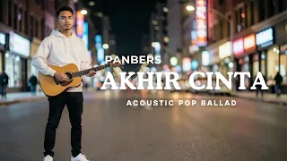 akhir cinta panbers cover acoustic pop ballad version