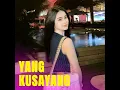 Yang Kusayang