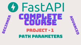FastAPI Complete Course - Project-1 Path Parameters