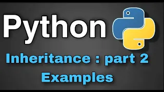 Python Tutorial 43 - Inheritance Examples