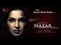 Download Lagu Nazar Mein Raho - Nazar(2005) HD