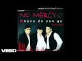 Download Lagu No Mercy - Where Do You Go Dj David rmx