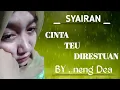 Download Lagu SYAIRAN CINTA TEU DIRESTUAN || Cover Neng Dea