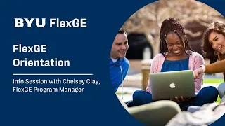 What Is FlexGE How to Earn BYU Credit Experience Campus Life