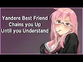 F4M YANDERE BEST FRIEND IS CRAZY IN LOVE WITH YOU No Escape Obsessed Lovestruck