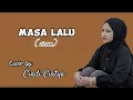 Download Lagu Masa Lalu - Cindi Cintya ( Lyric Version )