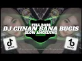 Download Lagu DJ CIINAN BANA VERSI BUGIS FULL BASS🎶REMIX SLOW ANGKLUNG TERBARU 2025 BY FERNANDO BASS