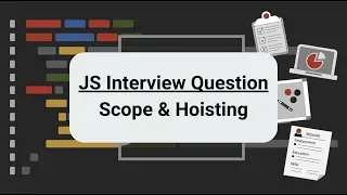 JavaScript Interview Question Scope and Hoisting