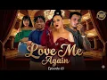 LOVE ME AGAIN EPISODE | 65 |💞 love story recap #sandraofficial #love #kiparabrand #clamvevo #bongo 