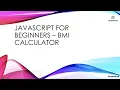 JavaScript For Beginners BMI Calculator Mini Web Tool - Part 1