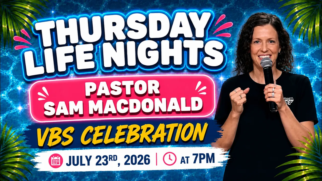 VBS Celebration // Pastor Sam Macdonald // July 23, 2026 // 7:00 PM