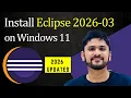 How to install Eclipse IDE 2026-03 with Java 26 on Windows 11