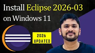 How to install Eclipse IDE 2026-03 with Java 26 on Windows 11