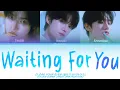 CLOSE YOUR EYES 'Waiting For You (The Practical Guide To Love)' OST Part. 6 (COLOUR CODED LYRICS) 