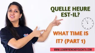 Quelle heure est-il What time is it By Suchita For classes - 91-8920060461