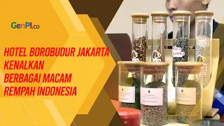 Sambut HUT Kemerdekaan, Hotel Borobudur Jakarta Gelar Pameran Rempah