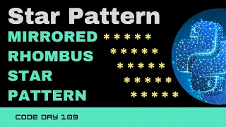 Code 109 - Mirrored Rhombus Star Pattern Star patterns using Python 365 days of Code