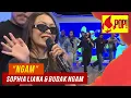 Lagu MPop! :  Sophia Liana \u0026 Budak Ngam - Ngam (Full Performance)