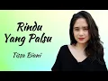 Download Lagu Rindu Yang Palsu - Tissa Biani (Lirik Lagu Indonesia)
