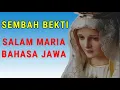 Download Lagu 🔴DOA SEMBAH BEKTI || SALAM MARIA BAHASA JAWA