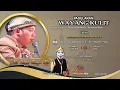 Lagu WAYANG KULIT DALANG KI MPP BAYU AJI LAKON WAHYU KATENTREMAN DALAM RANGKA TASYAKURAN