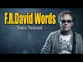 F R David - Words Don t Come Easy Melodic Tech House Edit