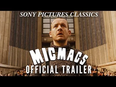 Micmacs | Official Trailer (2009)