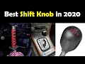 The 05 Best Shift Knob in 2020