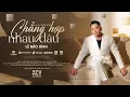 Download Lagu Chẳng Hợp Nhau Đâu Official - LÊ Bảo Bình ft THANH HƯNG