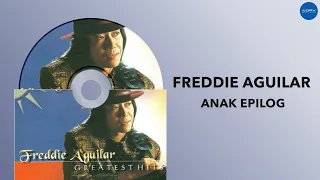 Download Freddie Aguilar - Anak Epilog (Official Audio) MP3