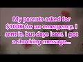 Download Lagu My parents asked for $100K for an emergency. I sent it, but days later, I got a shocking message...