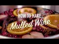 How to Make Delicious Mulled Wine for Christmas You Can Cook That Allrecipes com