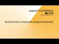 Android take screenshot programmatically