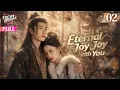 Download Lagu 【Multi-sub】Eternal Joy with You EP02 | He Xuan Lin, Yan Zi Xian | 与君渡长欢 | Fresh Drama