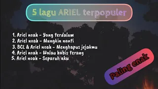 5 lagu ariel noah terpopuler lirik video nostalgia bareng yuk