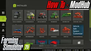 FS25 Tutorial - How To Download Mods From Modhub Farming Simulator 25