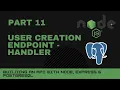 JavaScript projects Node Express Postgres API - Part 11