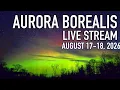 Aurora Borealis Live Cam - Batchawana Bay AUGUST 17-18 2026