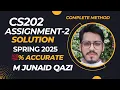 CS202 Assignment 2 Solution Spring 2025 100 Correct VU Programming Assignment by Junaid Qazi