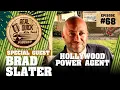 Brad Slater EP 68 Hollywood Agent Partner at WME Agency Real Quick With Mike Swick Podcast