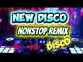 Lagu 🔥NEW REMIX NONSTOP DISCO 🔥